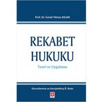 Rekabet Hukuku (Ciltli): Teori ve Uygulama