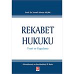 Rekabet Hukuku / İ. Yılmaz Aslan / Ekin Basım Yayın / 9786257565004 / Ciltli