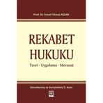 Rekabet Hukuku: Teori - Uygulama - Mevzuat (Kapak değişebilir)