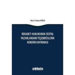 Rekabet Hukukunda Dijital Pazarlardaki Teşebbüslerin Kendini Kayırması