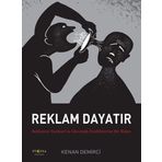 Reklam Dayatır / Kenan Demirci / Ütopya Yayınevi