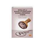 Reklam ve Halkla İlişkilerin Marka Değerine Etkisi Özal Karadeniz