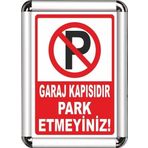 ReklamEdiyoruz Garaj Kapısı Park Etmeyin A3 Cerceveli Uyarı Ve Yönlendirme Levhası