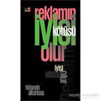Reklamın İyisi Kötüsü Olur - Hüseyin Altunbaş