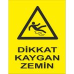 Reklamji Dikkat Kaygan Zemin Iş Güvenliği ve Uyarı Levhaları - 25x35 cm