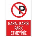 Reklamji Garaj Kapısı Park Etmeyiniz Iş Güvenliği ve Uyarı Levhaları - 25x35 cm