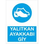 Reklamji Yalıtkan Ayakkabı Giy Iş Güvenliği ve Uyarı Levhaları - 25x35 cm