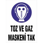 Rekpa Toz Ve Gaz Maskeni Tak İş Güvenliği Uyarı Levhası - 25 x 35 cm