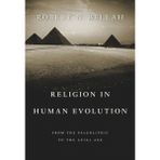 Religion in Human Evolution: From the Paleolithic to the Axial Age