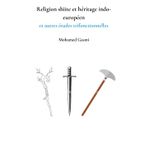 Religion shiite et héritage indo-européen et autres études trifonctionnelles