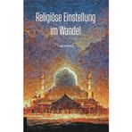 Religiöse Einstellung im Wandel İlhan Karaca