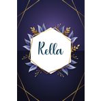 Rella: Taccuino personalizzato con il nome Rella | Regalo di compleanno per moglie, mamma, sorella, figlia ... | Foglie blu | 110 pagine a righe, Piccolo formato 6x9 pollici (15,24 x 22,86 cm)