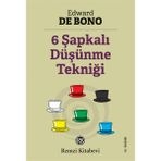 Remzi Kitabevi - 6 Şapkalı Düşünme Tekniği - Edward De Bono