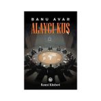 Remzi Kitabevi Alaycı Kuş + Fatih Sultan Mehemmed Han (Ciltli): Iki Karanın Sultanı, Iki Denizin Hakanı, Kayser-I Rum