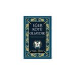 Ren Kitap Eğer Kötü Olsaydık (Yan Boyamalı Özel Baskı - Ciltli): (Yan Boyamalı Ciltli Özel Baskı) + Tyt Türkçe Soru Bankası