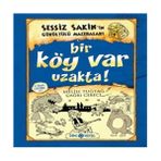Renas Store Sessiz Sakin'ın Gürültülü Maceraları 07 - Bir Köy Var Uzakta! (Ciltli)