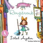Rengarenk - Zeynep Lal Büyürken - İclal Aydın