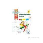 RENKLI KALEMLER VE BEN - KOLEKTIF