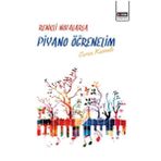 Renkli Notalarla Piyano Öğrenelim Eğitim Yayınevi