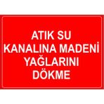 Renkli Reklam Atık Su Kanalına Madeni Yağlarını Dökme Levhası (Sac Malzeme) - 35 x 50 Cm