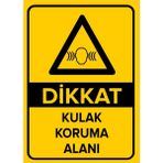 Renkli Reklam Dikkat Kulak Koruma Alanı Levhası (Sac Malzeme) - 35 x 50 Cm