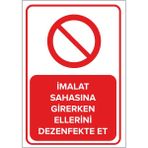Renkli Reklam İmalat Sahasına Girerken Ellerini Dezenfekte Et Levhası (Sac Malzeme) - 25 x 35 Cm