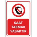 Renkli Reklam Saat Takmak Yasaktır Levhası (Sac Malzeme) - 35 x 50 Cm