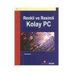 Renkli ve Resimli Kolay Pc - Mike Meyers