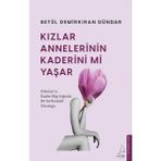 Renklime Kızlar Annelerinin Kaderini Mi Yaşar