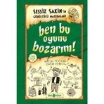 Renklime Sessiz Sakin'in Gürültülü Maceraları 09 - Ben Bu Oyunu Bozarım! (Ciltli)