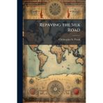 Repaving the Silk Road: Prospects for U.S.-Russian Cooperation in the Trans-Caspian Region