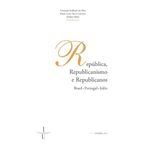 República, Republicanismo e Republicanos (Portuguese Edition) [Paperback] Armando Malheiro da Silva , Stefano Salmi , Maria Luiza Tucci Carneiro