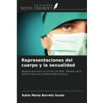 Representaciones del cuerpo y la sexualidad: Mujeres que viven con el VIH y el SIDA - Desafíos de la atención para los profesionales sanitarios