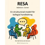 RESA: Reflektion i Samtal: En strukturerad modell för kollegial handledning