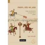 Resim, Söz Ve Yazı İmge Yaratmanın Ve Bozmanın Yolları - Özgür Taburoğlu