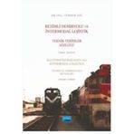 Resimli Demiryolu ve İntermodal Lojistik Teknik Terimler Sözlüğü Türkçe - İngilizce - Illustrated...