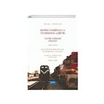 Resimli Demiryolu ve İntermodal Lojistik Teknik Terimler Sözlüğü Türkçe İngilizce Nobel Akademik Yayıncılık