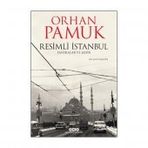 Resimli İstanbul - Hatıralar ve Şehir - Orhan Pamuk