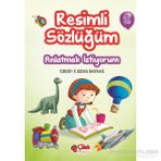 Resimli Sözlüğüm: Anlatmak İstiyorum (5-7 Yaş) (Ciltli)