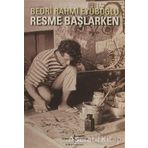 RESME BAŞLARKEN - BEDRI RAHMI EYÜBOĞLU