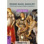 Resme Nasıl Bakılır? - Lionello Venturi