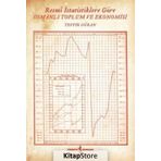 Resmi İstatistiklere Göre Osmanlı Toplum ve Ekonomisi - Tevfik Güran