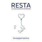 RESTA: La nuova questione meridionale