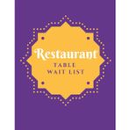 Restaurant Table Wait List: Hostess Reservation Seating Log Book | Detailed Blank Organizer Notebook to Track Guest Appointments, Table Reservations, ... for Noodle House, Thai or Curry Restaurants