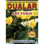 RESULÜLLAH'IN DILINDEN DUALAR 074 - ARIF PAMUK