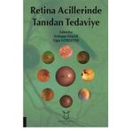 Retina Acillerinde Tanıdan Tedaviye - Kolektif