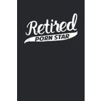 Retired Star: Retired Star Funny 6'' x 9'', 110 Pages for Notes, Journal, Soft Cover, Matte Finish A special gift for Kids, Him or Her