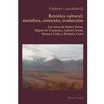 Retórica Cultural: Metáfora, Contexto, Traducción: Las Voces de Rubén Darío, Miguel de Unamuno, Gabriel Aresti, Kirmen Uribe Y Harkaitz Cano: 90