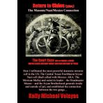 Return to Chaos: The Masonic/Nazi/Mexico Connection