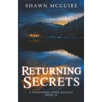 Returning Secrets: A Whispering Pines Mystery, Book 18